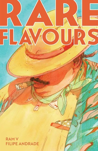 Ram V, Filipe Andrade: Rare Flavours (Paperback, 2024, BOOM! Studios)