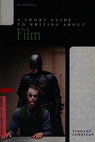 Timothy Corrigan: A short guide to writing about film (Paperback, 2010, Longman)