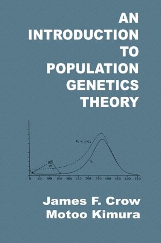 James F. Crow, Motoo Kimura: An Introduction to Population Genetics Theory (Paperback, 2009, Blackburn Press, The Blackburn Press)