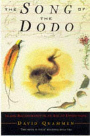 David Quammen: Song of the Dodo (1997, Pimlico)