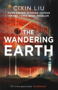 Liu Cixin: The Wandering Earth
