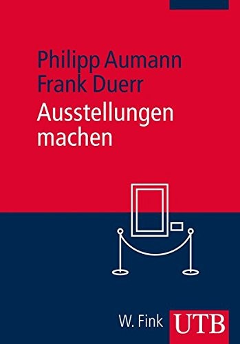 Ausstellungen machen (Paperback, UTB GmbH)