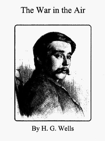 H. G. Wells: The War in the Air (AudiobookFormat, 1999, Quiet Vision Publishing)