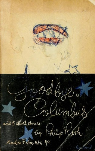 Philip Roth: Goodbye, Columbus and five short stories (1963, Meridian Fiction)