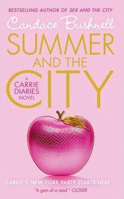 Candace Bushnell: Summer and the City (2012)