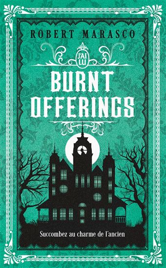 Robert Marasco, Robert Latour: Burnt Offerings (Paperback, Français language, J'ai Lu)
