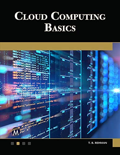 T. B. Rehman: Cloud Computing Basics (Paperback, Mercury Learning & Information)