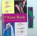 Geoffrey Budworth: The Knot Book (Paperback, 2004, Chartwell Books)