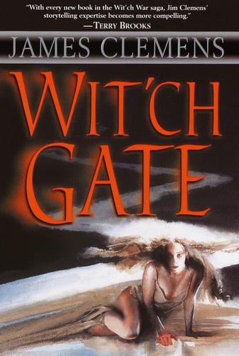 James Clemens: Wit'ch Gate (EBook, 2002, Random House Publishing Group)