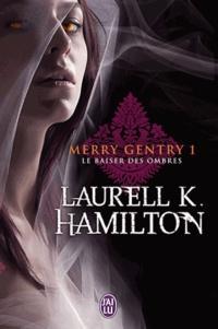 Laurell K. Hamilton: Le Baiser des ombres (French language)