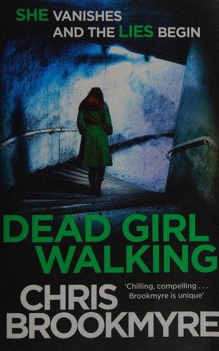 Christopher Brookmyre: Dead Girl Walking (2015, Little, Brown Book Group Limited)
