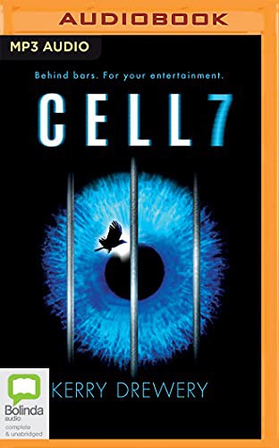 Kerry Drewery, Rosie Jones: Cell 7 (AudiobookFormat, 2017, Bolinda Audio)