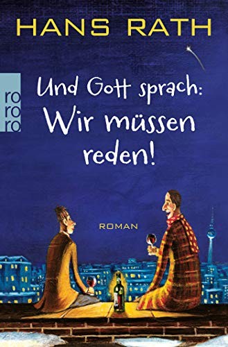 Hans Rath: Und Gott sprach (Paperback, 2013, Rowohlt Taschenbuch)