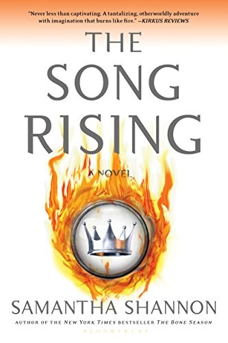 Samantha Shannon: The Song Rising (Paperback, 2018, Bloomsbury USA)