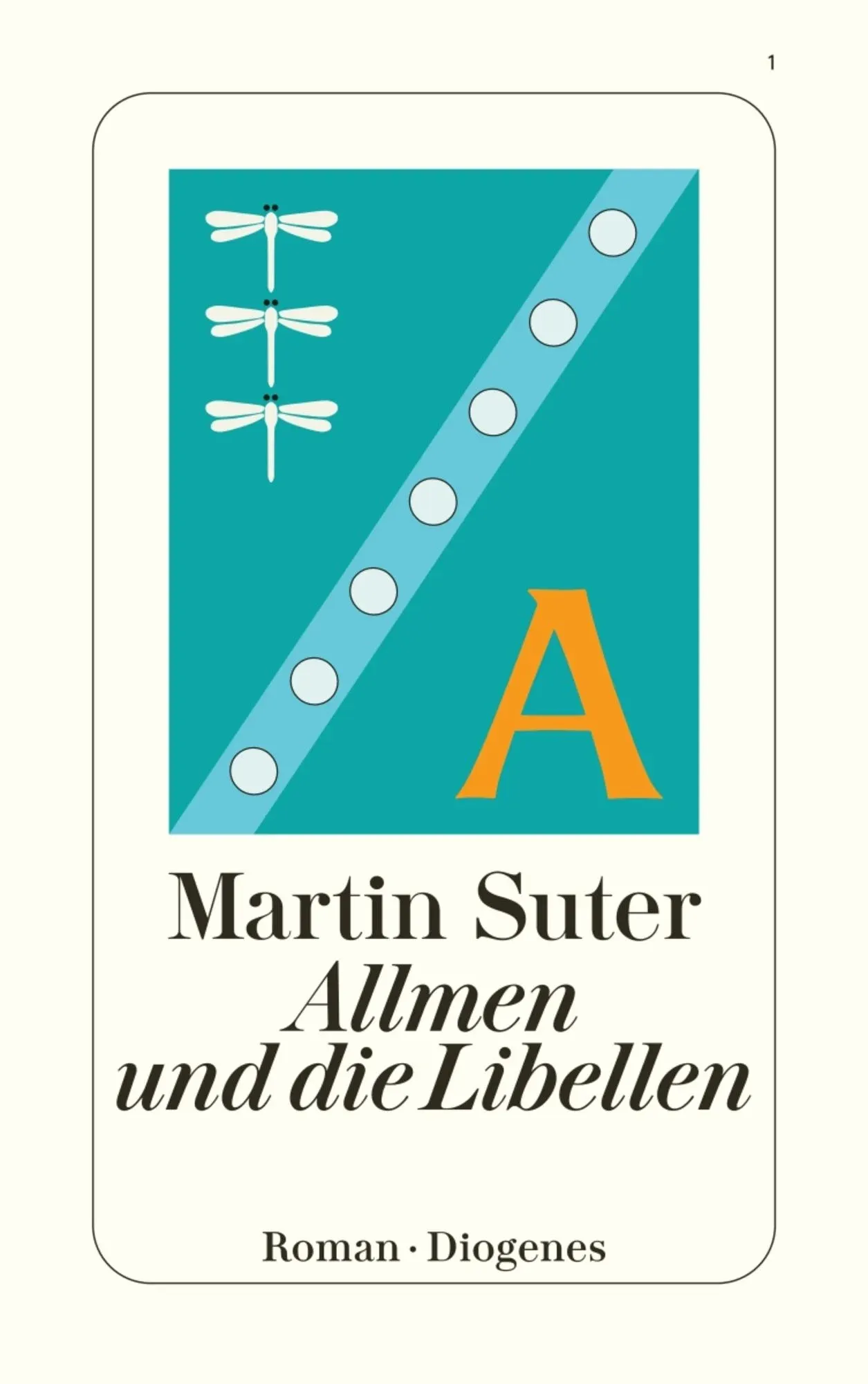 Martin Suter: Allmen und die Libellen (German language, 2012, Diogenes)