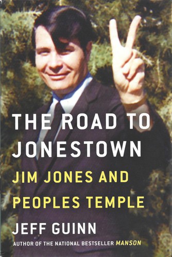 Jeff Guinn: The road to Jonestown (2017)