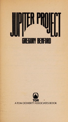 Gregory Benford: Jupiter Project (Paperback, 1984, Tom Doherty Assoc Llc)