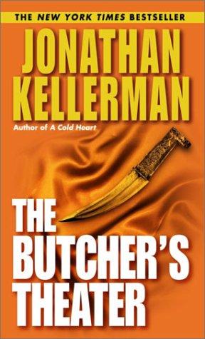 Jonathan Kellerman: The Butcher's Theater (Paperback, 2003, Ballantine Books)