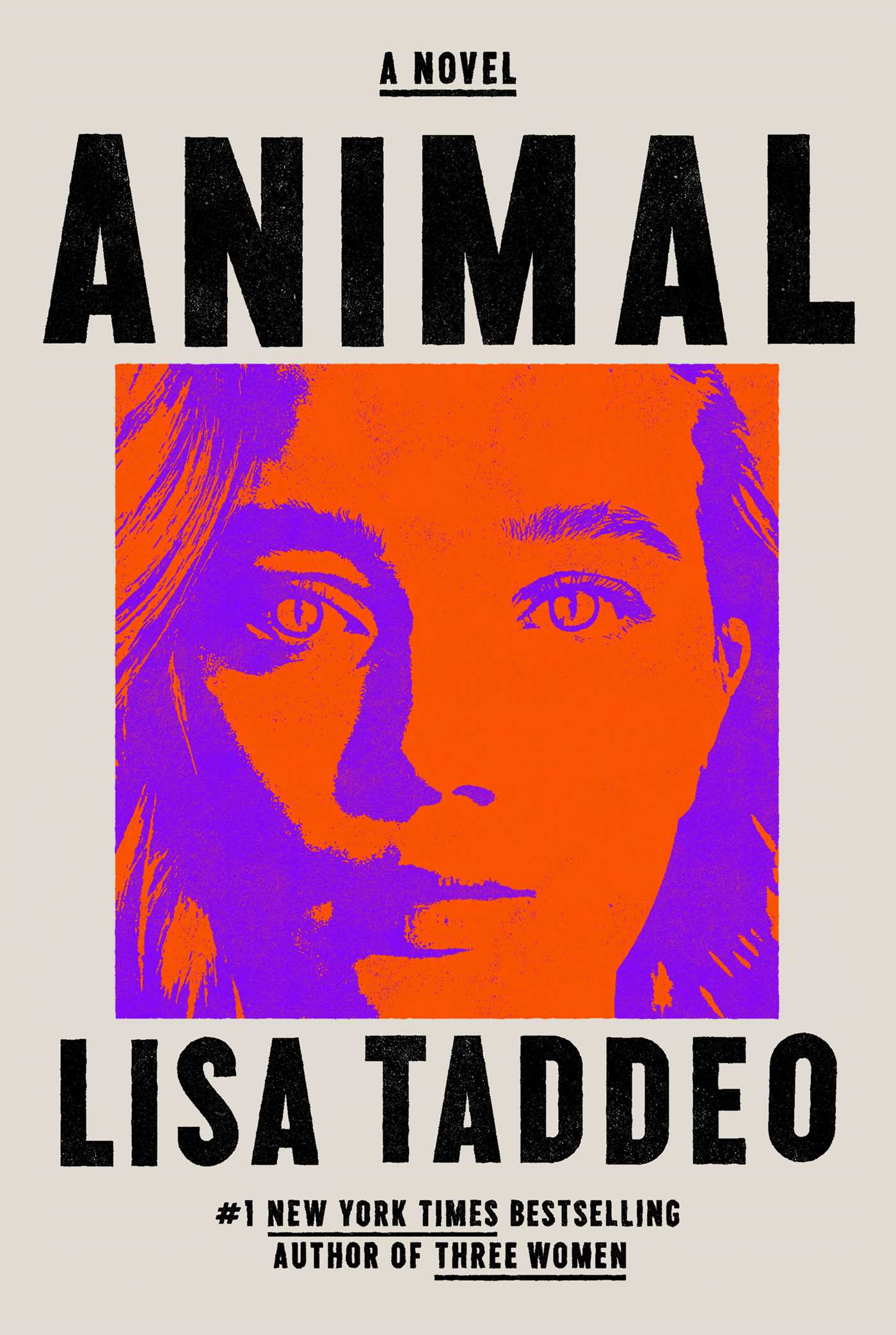 Lisa Taddeo: Animal (Hardcover, 2021, Avid Reader Press / Simon & Schuster)
