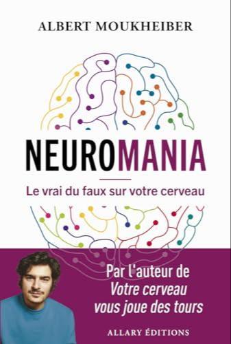Albert Moukheiber: Neuromania (French language, Allary Éditions)
