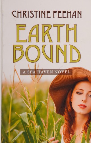 Christine Feehan: Earth bound (2015, Thorndike Press, A part of Gale, Cengage Learning, Thorndike Press)