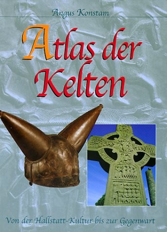 Angus Konstam: Atlas der Kelten (German language, 2003, Tosi)