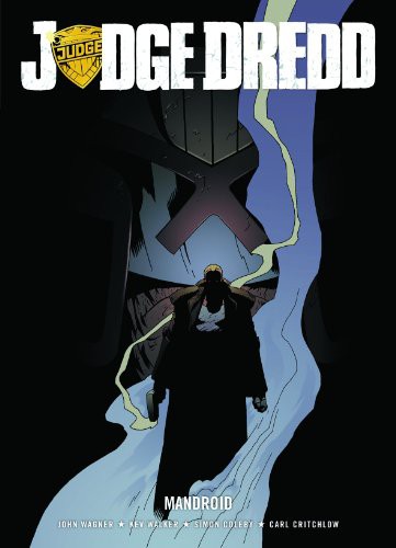 Wagner, John: JUDGE DREDD : MANDROID (Paperback, 2007, REBELLION/2000AD)