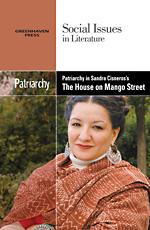 Claudia Durst Johnson: Patriarchy in Sandra Cisneros's The house on Mango Street (Hardcover, 2010, Greenhaven Press)
