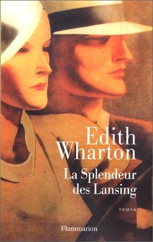 Edith Wharton: La splendeur des Lansing (Paperback, 2001, Flammarion)
