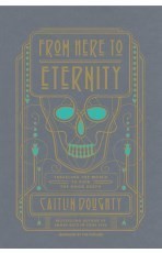 Caitlin Doughty: From Here to Eternity (AudiobookFormat, 2017, Recorded Books)