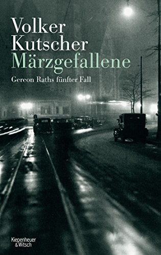 Volker Kutscher: Märzgefallene (Hardcover, 2014, Kiepenheuer & Witsch GmbH)