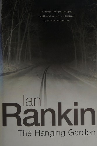 Ian Rankin: The Hanging Garden (Hardcover, 1998, St. Martin's Press)