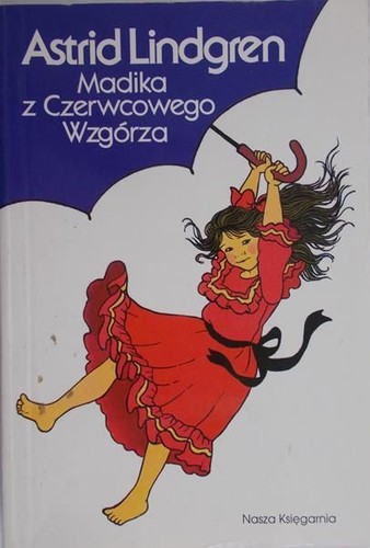 Zhiyi Li, Astrid Lindgren: Madika z Czerwcowego Wzgórza (Paperback, Polish language, 1994, Nasza Księgarnia)