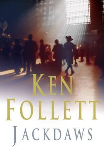 Ken Follett: Jackdaws (2001, Macmillan)