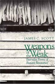 Weapons of the Weak (1987, Yale University Press)