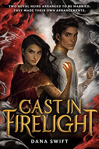 Dana Swift: Cast in Firelight (Paperback, 2022, Ember)