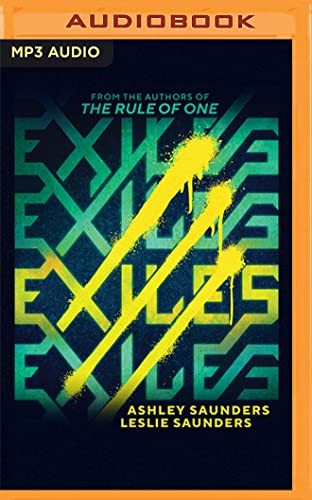 Ashley Saunders, Leslie Saunders, Aida Reluzco: Exiles (AudiobookFormat, 2022, Brilliance Audio)
