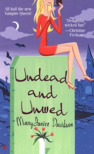 MaryJanice Davidson: Undead and Unwed (Undead, #1) (2004)