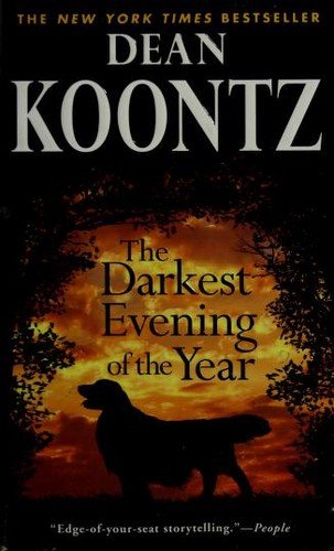 Dean Koontz: The darkest evening of the year (2008, Bantam Books)