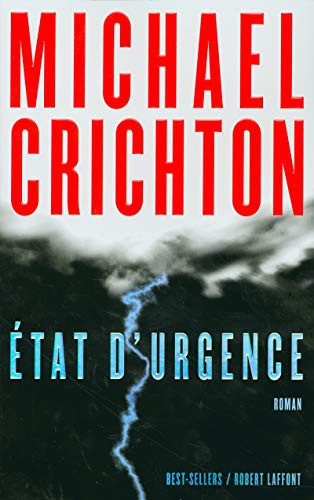 Michael Crichton, Patrick Berthon: Etat d'urgence (Paperback, 2006, ROBERT LAFFONT)
