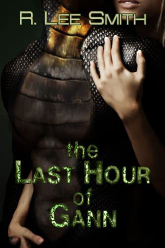 R. Lee Smith: The Last Hour Of Gann (Paperback, 2018, CreateSpace Independent Publishing Platform)