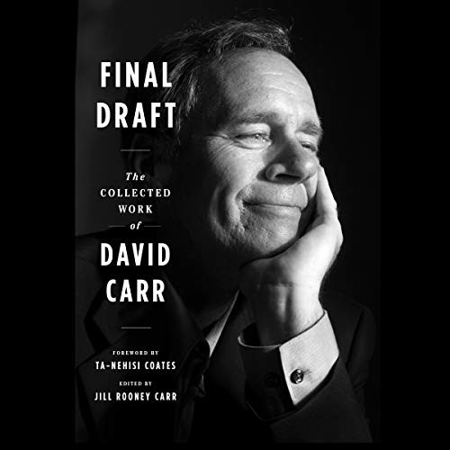David Carr, Jill Rooney Carr: Final Draft (AudiobookFormat, 2020, Houghton Mifflin Harcourt and Blackstone Publishing, Houghton Mifflin)