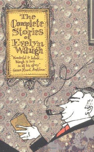 Evelyn Waugh: The Complete Stories of Evelyn Waugh (2000)