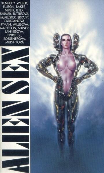 Connie Willis, Harlan Ellison, Larry Niven, K. W. Jeter, Philip José Farmer, Edward Bryant, Ellen Datlow, James Tiptree, Jr., Pat Cadigan, Lewis Shiner, Lisa Tuttle, William F. Gibson (duplicate), Richard Christian Matheson, Scott Baker: Alien Sex (Paperback, 1994, Winston Smith)