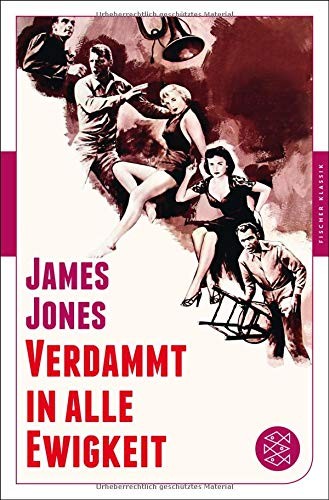 James Jones (duplicate): Verdammt in alle Ewigkeit (Paperback, German language, 2016, FISCHER Taschenbuch)