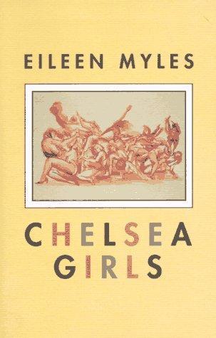 Eileen Myles: Chelsea Girls (1994)