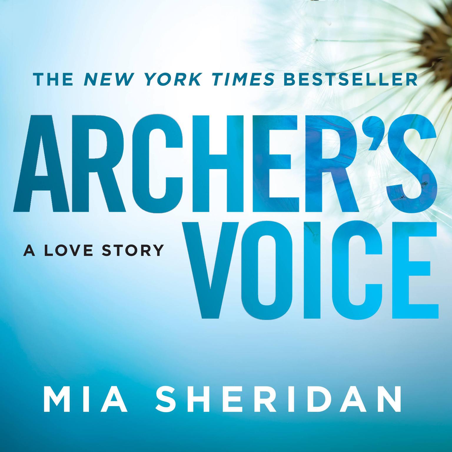 Emily Durante, Mia Sheridan, Kris Koscheski: Archer's Voice (AudiobookFormat, 2014, Tantor Audio)