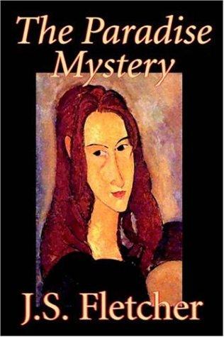 Joseph Smith Fletcher: The Paradise Mystery (Paperback, 2005, Aegypan)