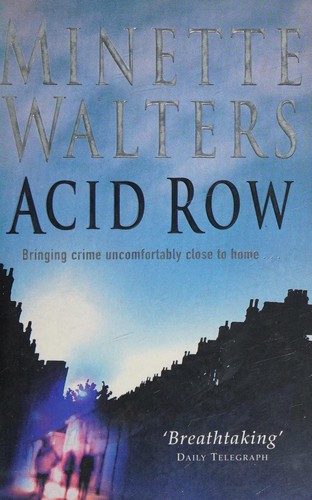 Minette Walters: Acid row (2002, Pan Books)