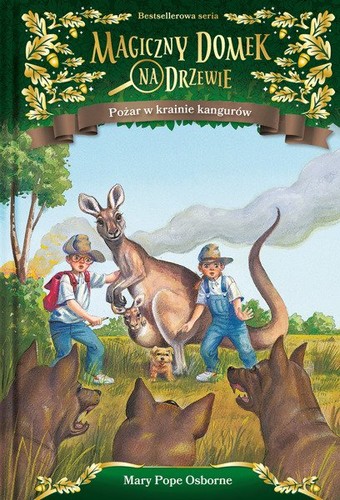 Mary Pope Osborne, Sal Murdocca: Magiczny domek na drzewie. Pożar w krainie kangurów (Hardcover, Polish language, 2019, Mamania)